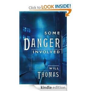 Some Danger Involved Will Thomas  Kindle Store