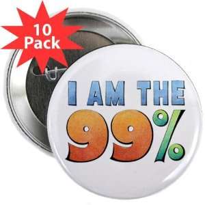  I AM THE 99% OWS Occupy Wall Street Protest on 2.25 inch 