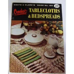   Book 100 Crochet Tablecloths & Bedspreads Coats & Clark Books
