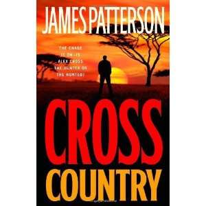  Cross Country (Alex Cross) [Hardcover] James Patterson 