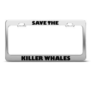 Save The Killer Whales Animal Metal License Plate Frame 