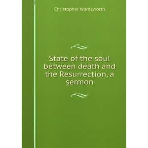   death and the Resurrection, a sermon Christopher Wordsworth Books