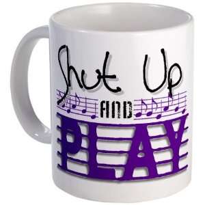  Shut Up and Play Music Mug by 