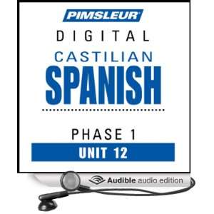  Castilian Spanish Phase 1, Unit 12 Learn to Speak and 