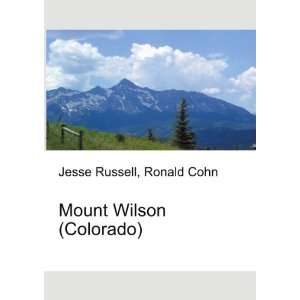  Mount Wilson (Colorado) Ronald Cohn Jesse Russell Books