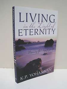 Living in the Light of Eternity by K.P. Yohannan  