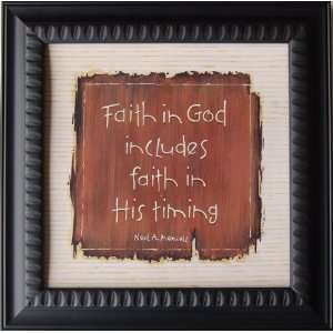  Faith in God Includes Faith in His Timing Framed Quote 