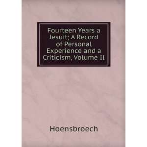   of Personal Experience and a Criticism, Volume II Hoensbroech Books