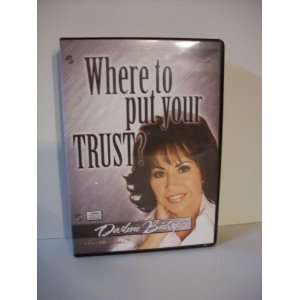  Where to put your TRUST Darlene Bishop 6 Part CD Series 