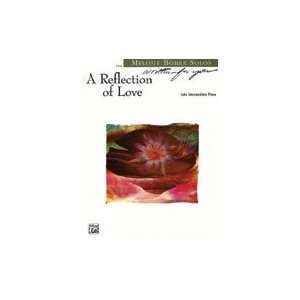   00 W9025 A Reflection of Love Sheet Music Musical Instruments