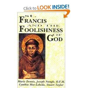  St. Francis and the Foolishness of God [Paperback] Marie 