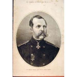   Imperial Majesty Alexander Ii Czar Russia 1874
