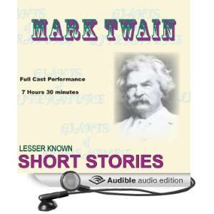 Mark Twain Lesser Known Short Stories [Unabridged] [Audible Audio 