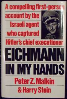 Eichmann in My Hands by Harry Stein Peter Malkin SIGNED RARE BOOK L@@k 