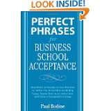 Perfect Phrases for Business School Acceptance (Perfect Phrases Series 