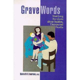Grave Words Notifying Survivors About Sudden, Unexpected Deaths by 