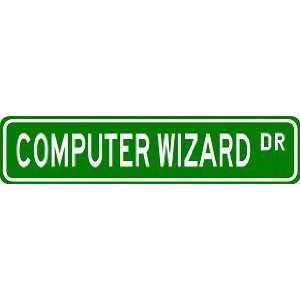 COMPUTER WIZARD Street Sign ~ Custom Aluminum Street Signs  