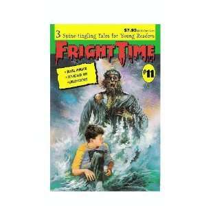 Fright Time #11 Hotel Horror, Its Really Me, And Creep County by 