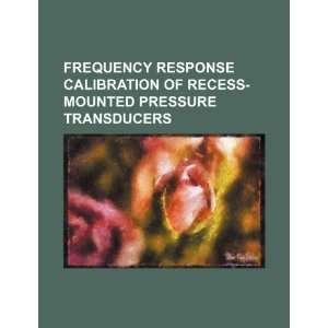  Frequency response calibration of recess mounted pressure 