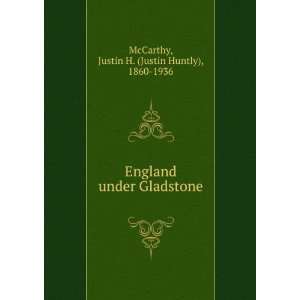  England under Gladstone Justin H. (Justin Huntly), 1860 