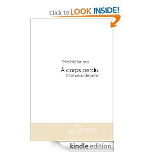 corps perdu (French Edition) Frédéric Sausse  Kindle 