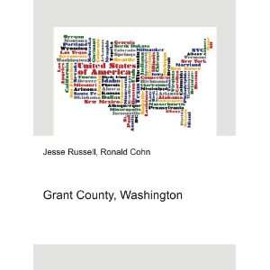  Grant County, Washington Ronald Cohn Jesse Russell Books