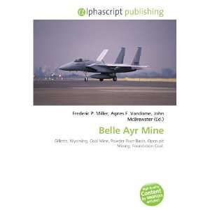  Belle Ayr Mine (9786133710016) Books
