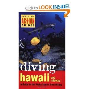  Diving Hawaii and Midway A Guide to the Aloha States Best Diving 