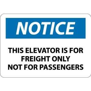  SIGNS THIS ELEVATOR IS FOR FREIGHT