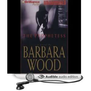  The Prophetess (Audible Audio Edition) Barbara Wood 