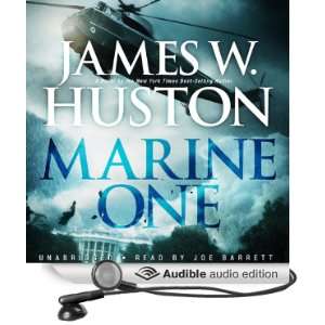  Marine One (Audible Audio Edition) James W. Huston, Joe 