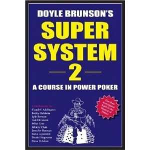  Doyle Brunsons Super System 2 A Course in Power Poker 