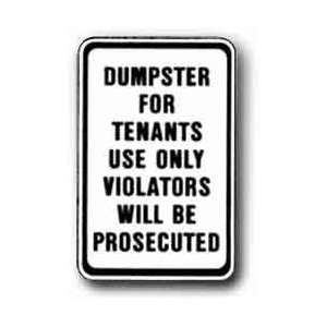    Metal Sign 18x12 Dumpster for Tenants Only