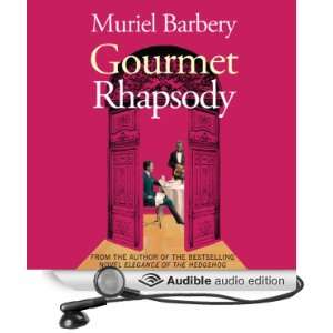  Gourmet Rhapsody (Audible Audio Edition) Muriel Barbery 