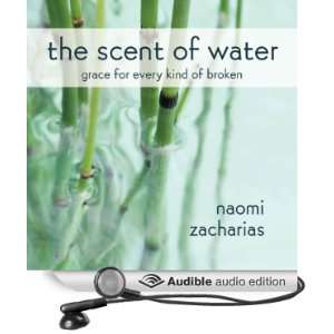 The Scent of Water Discovering What Remains [Unabridged] [Audible 
