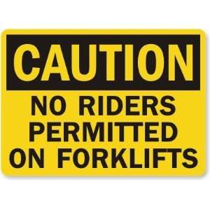   Riders Permitted On Forklifts Plastic Sign, 14 x 10