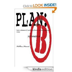 Vitamin B , Plan A in managing lives. (Best Collections of Words 