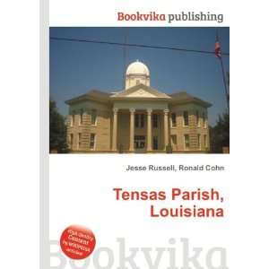  Tensas Parish, Louisiana Ronald Cohn Jesse Russell Books