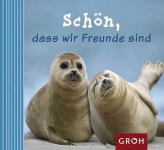 Schön, dass wir Freunde sind