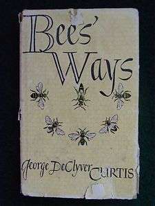 Bees Ways George DeClyver Curtis 1948  