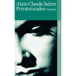   Roman (suhrkamp taschenbuch)  Alain Claude Sulzer Bücher