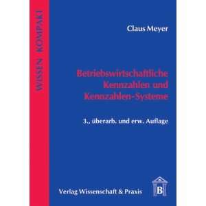   Kennzahlen und Kennzahlensysteme  Claus Meyer Bücher