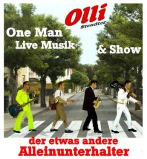 One Man Band Olli Steudter ( der etwas andere Alleinunterhalter ) in 