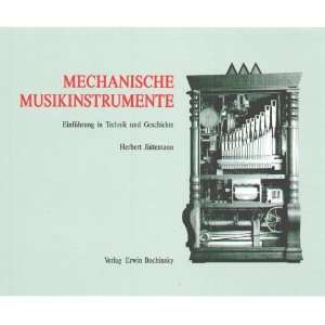 Mechanische Musikinstrumente  Herbert Jüttemann Bücher