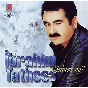 Yetmez Mi Ibrahim Tatlises  Musik