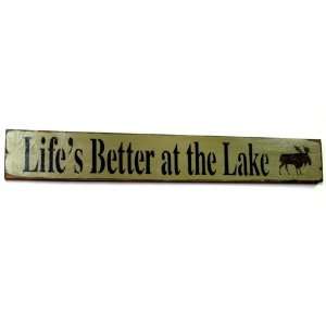  Lifes Better at The Lake Sage Green Woodn Sign