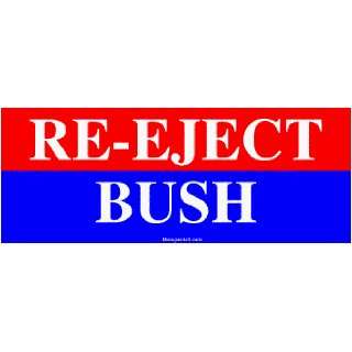  RE EJECT BUSH Large Bumper Sticker Automotive