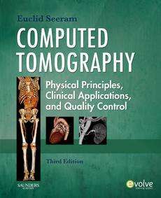 Computed Tomography Physical Principles, Clinical Appl 9781416028956 