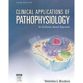 Clinical Applications of Pathophysiology (Paperback) product details 