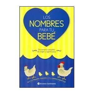  NOMBRES PARA TU BEBE, LOS (Spanish Edition) (9789507542695 